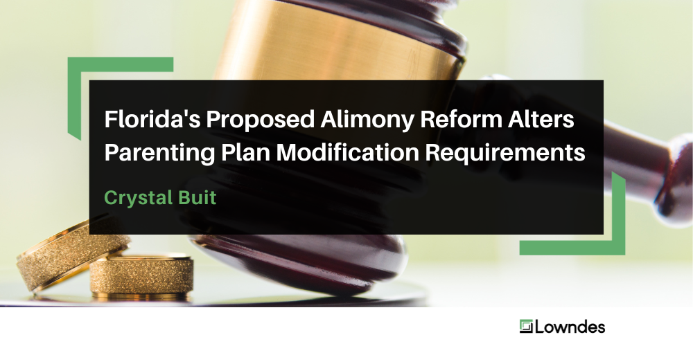Florida's Proposed Alimony Reform Alters Parenting Plan Modification Requirements